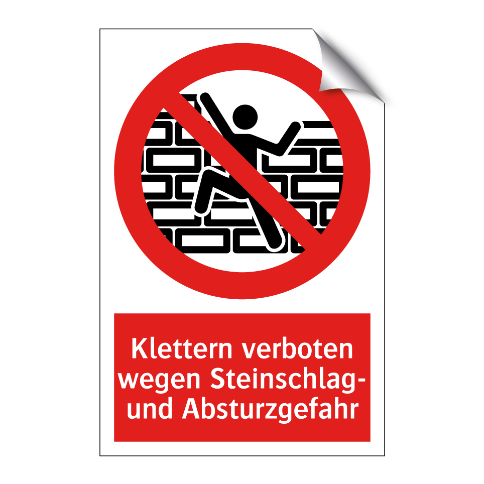 Klettern verboten wegen Steinschlag- und Absturzgefahr