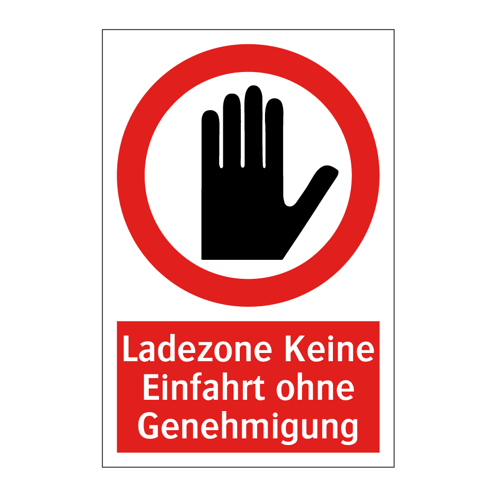 Ladezone Keine Einfahrt ohne Genehmigung