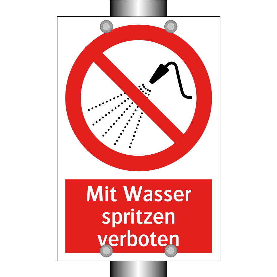 Mit Wasser spritzen verboten