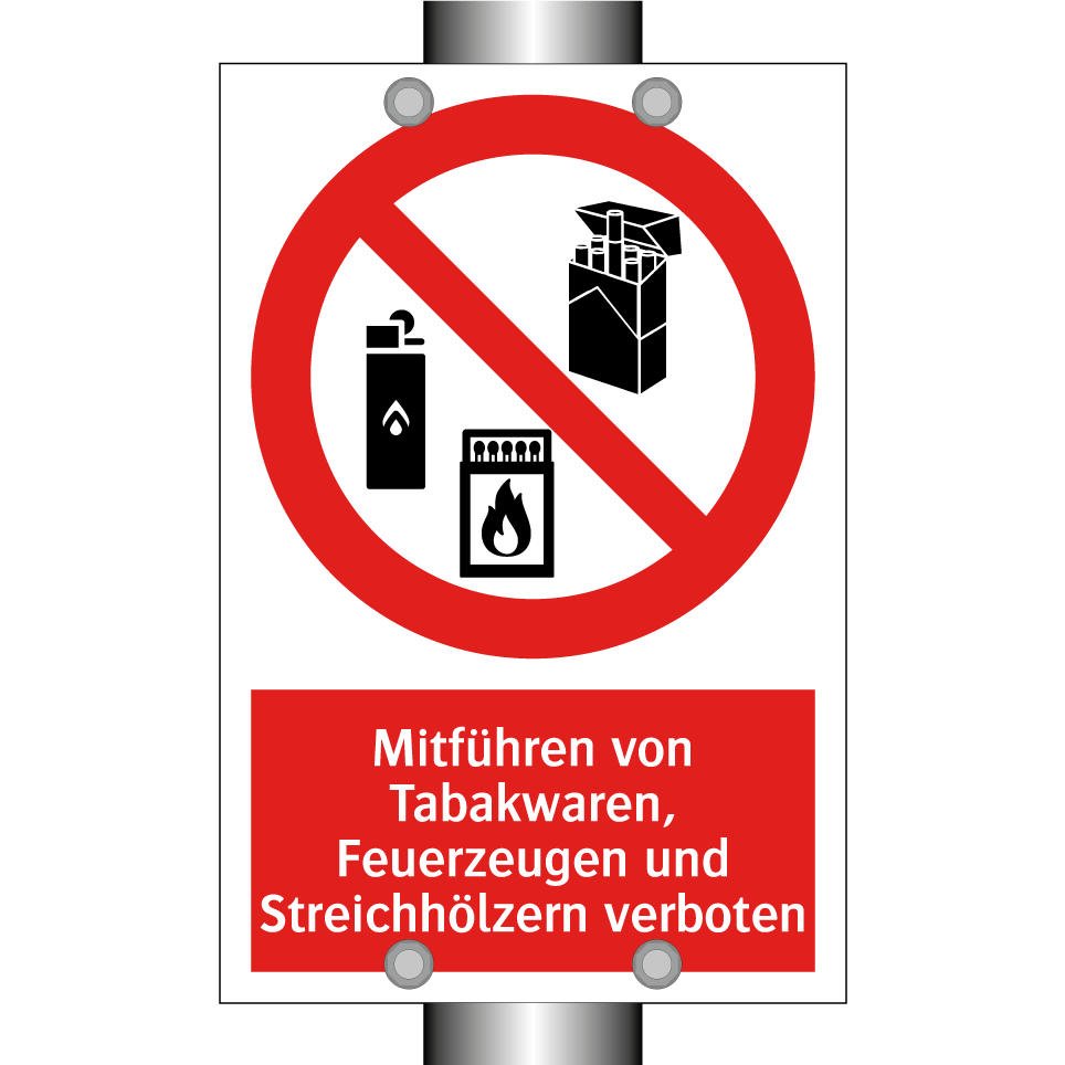Mitführen von Tabakwaren, Feuerzeugen und Streichhölzern verboten