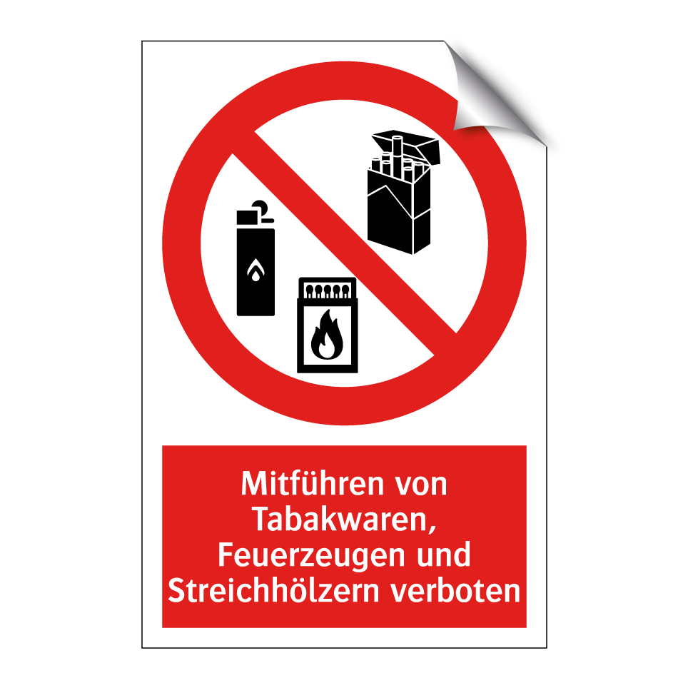 Mitführen von Tabakwaren, Feuerzeugen und Streichhölzern verboten
