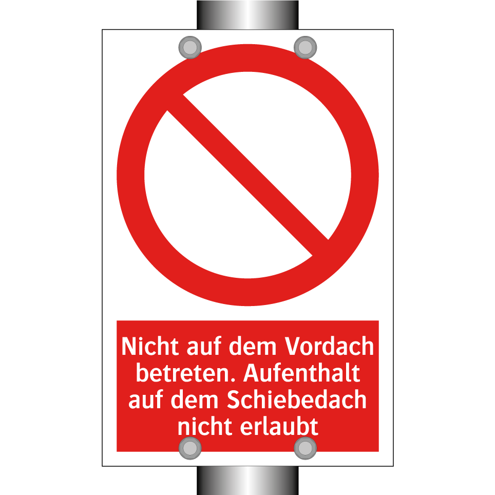 Nicht auf dem Vordach betreten. Aufenthalt auf dem Schiebedach nicht erlaubt