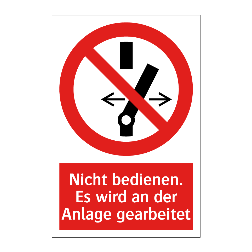Nicht bedienen. Es wird an der Anlage gearbeitet