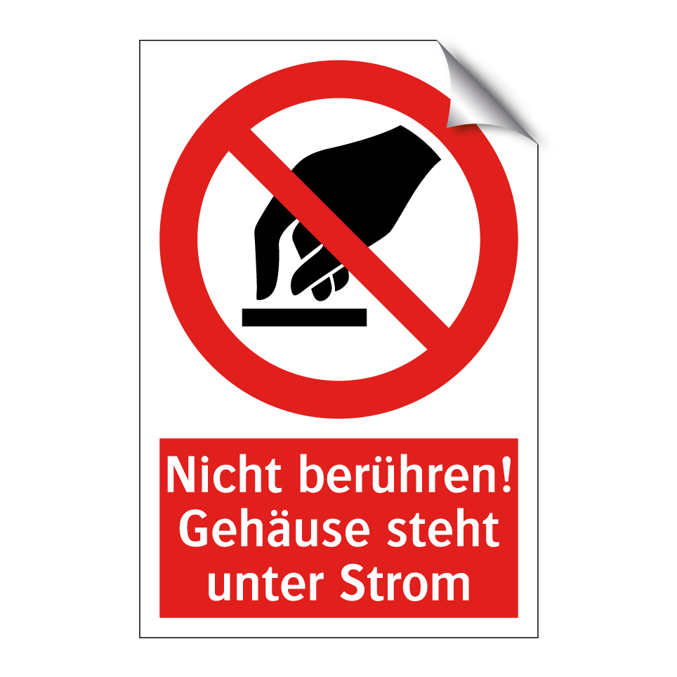 Nicht berühren! Gehäuse steht unter Strom
