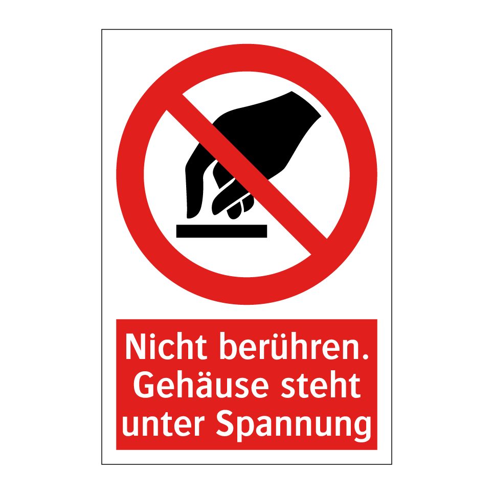 Nicht berühren. Gehäuse steht unter Spannung