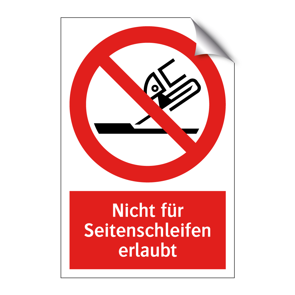 Nicht für Seitenschleifen erlaubt