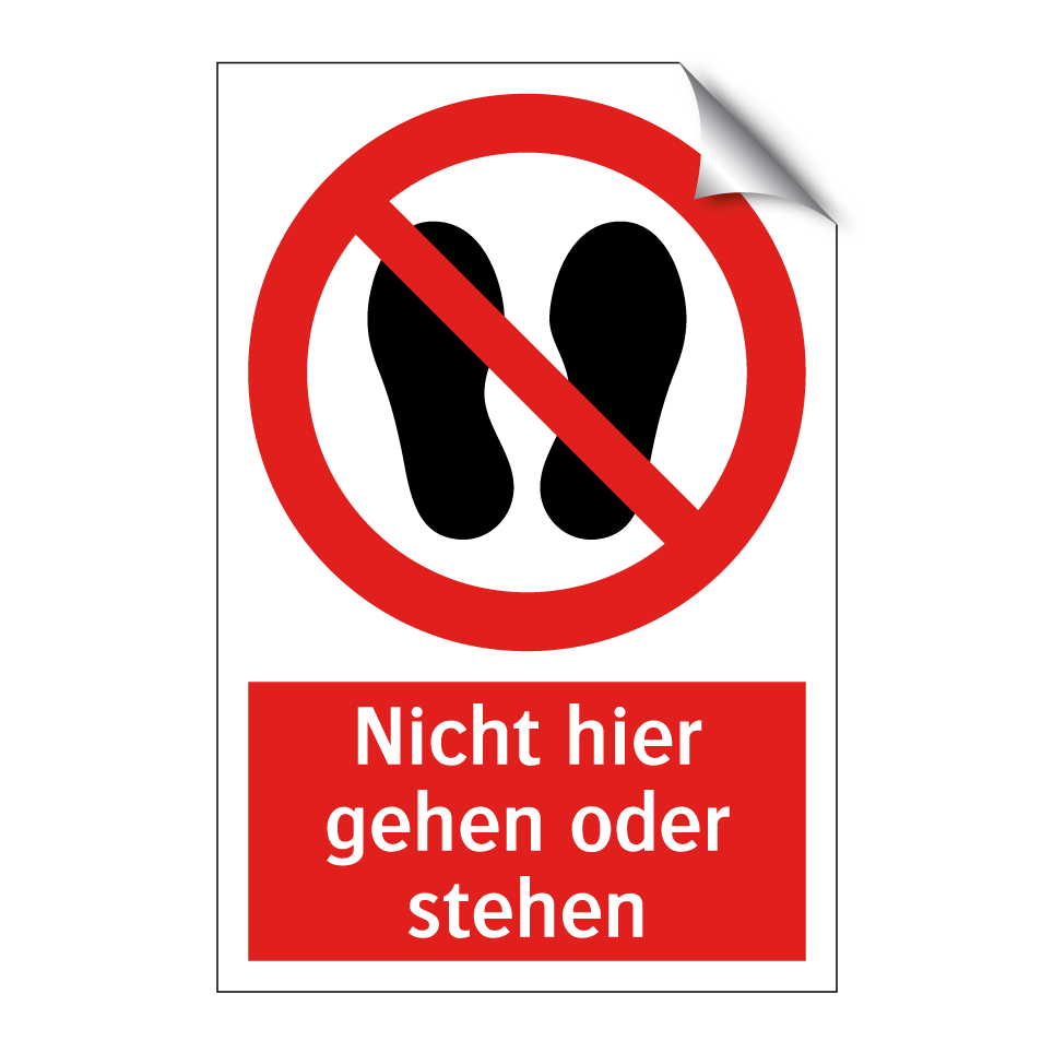 Nicht hier gehen oder stehen