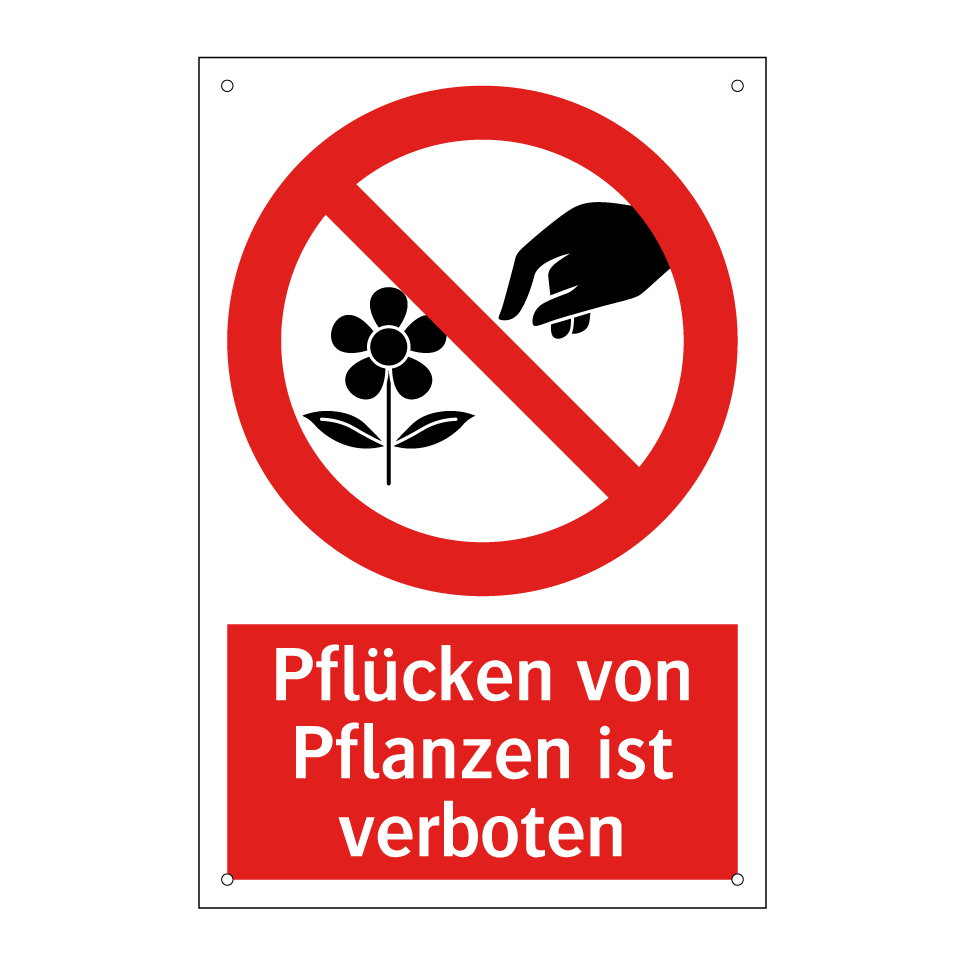 Pflücken von Pflanzen ist verboten