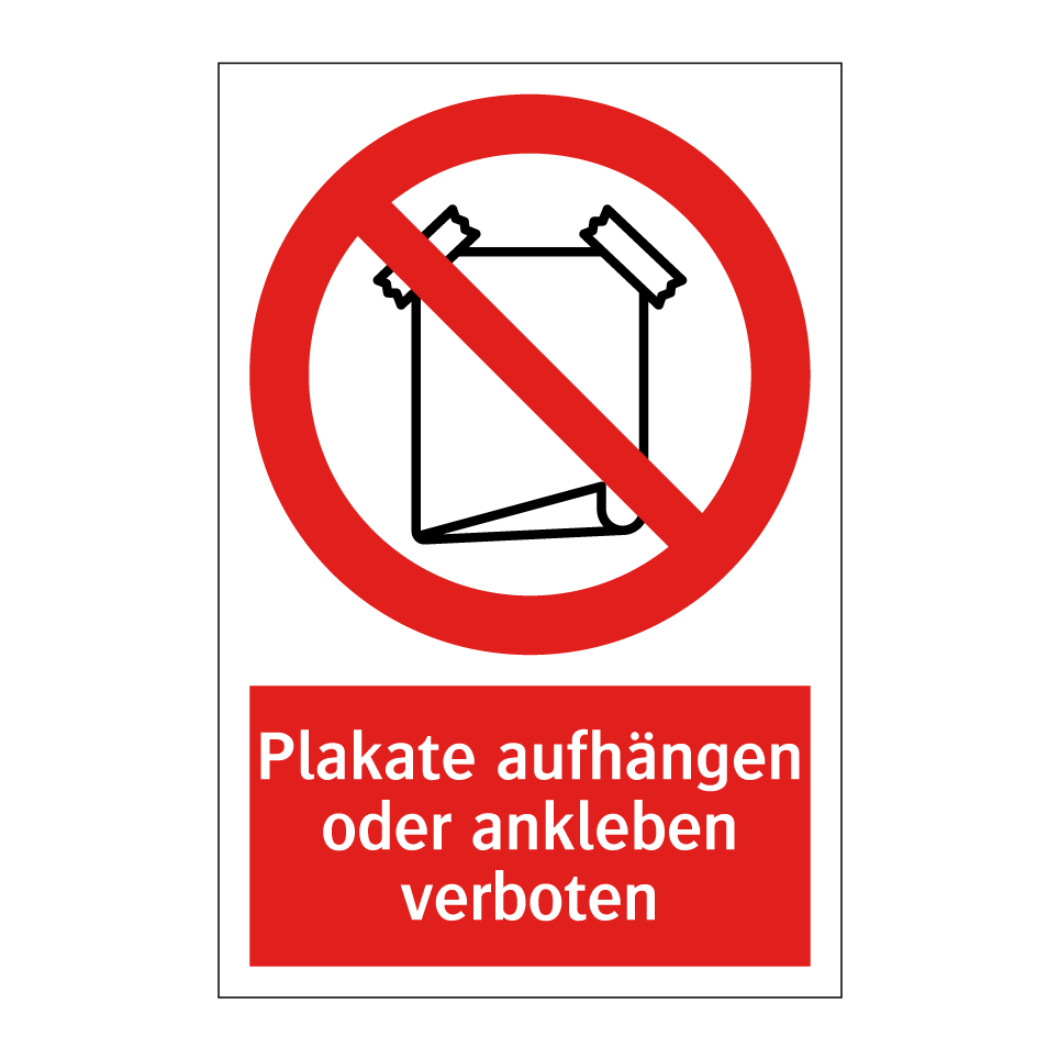 Plakate aufhängen oder ankleben verboten