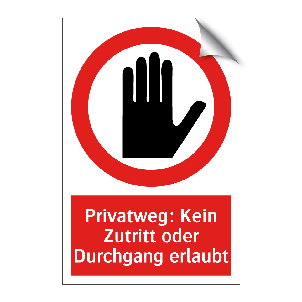 Privatweg: Kein Zutritt oder Durchgang erlaubt
