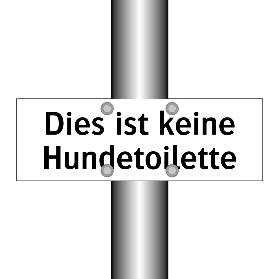 Dies ist keine Hundetoilette