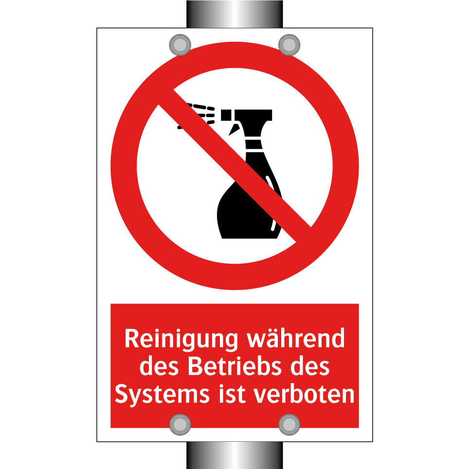 Reinigung während des Betriebs des Systems ist verboten