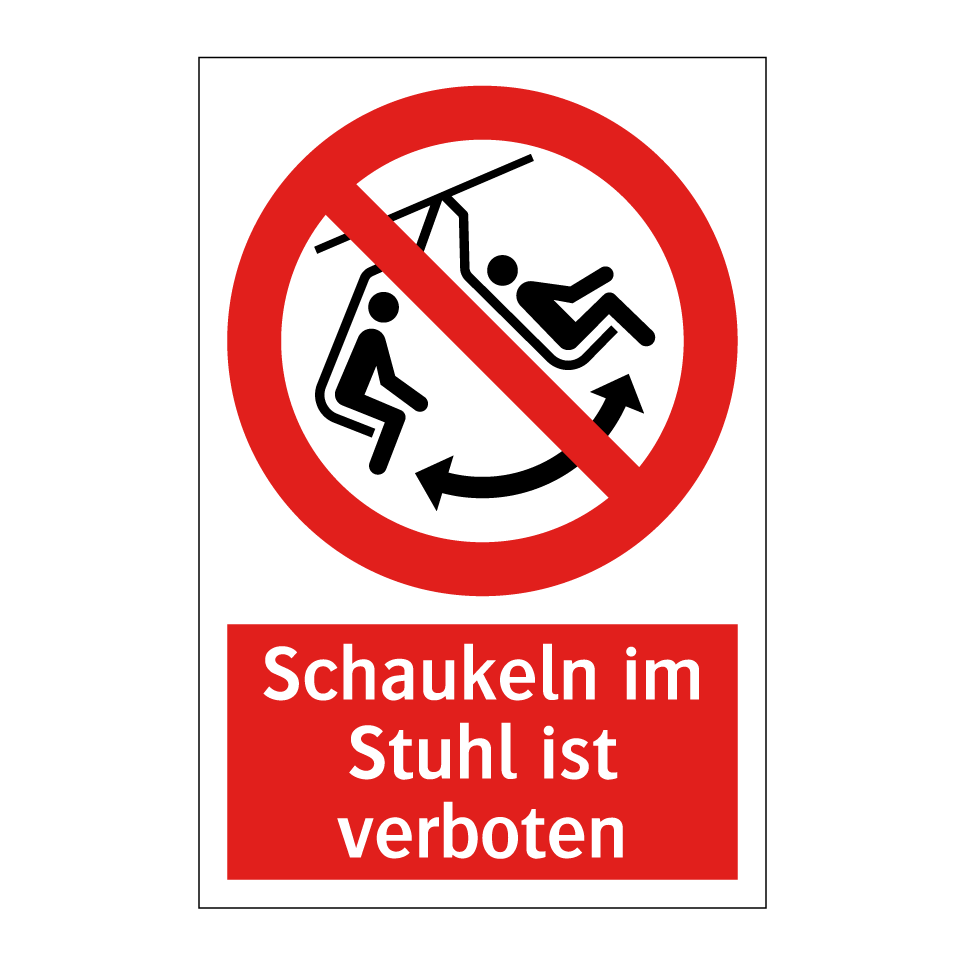 Schaukeln im Stuhl ist verboten