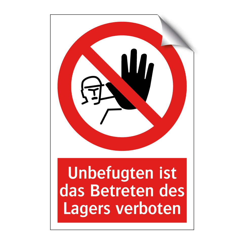 Unbefugten ist das Betreten des Lagers verboten