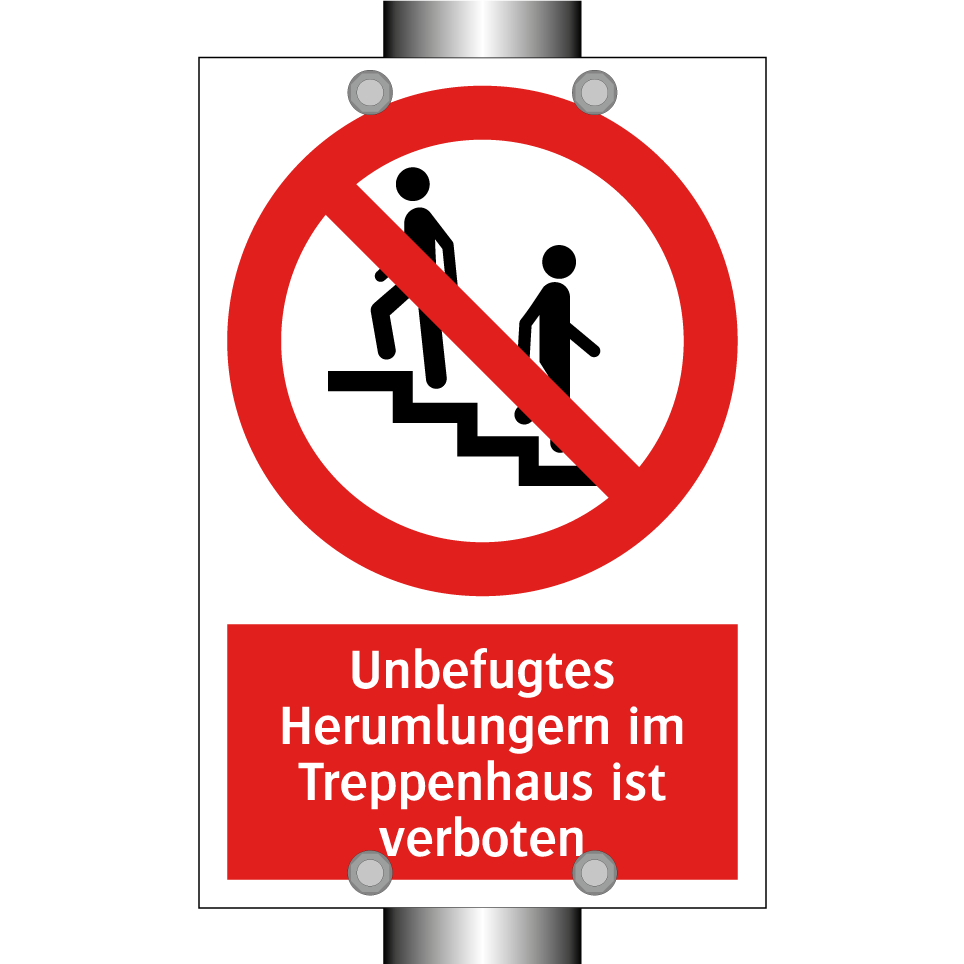 Unbefugtes Herumlungern im Treppenhaus ist verboten