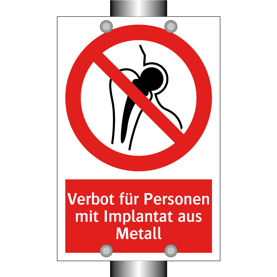 Verbot für Personen mit Implantat aus Metall