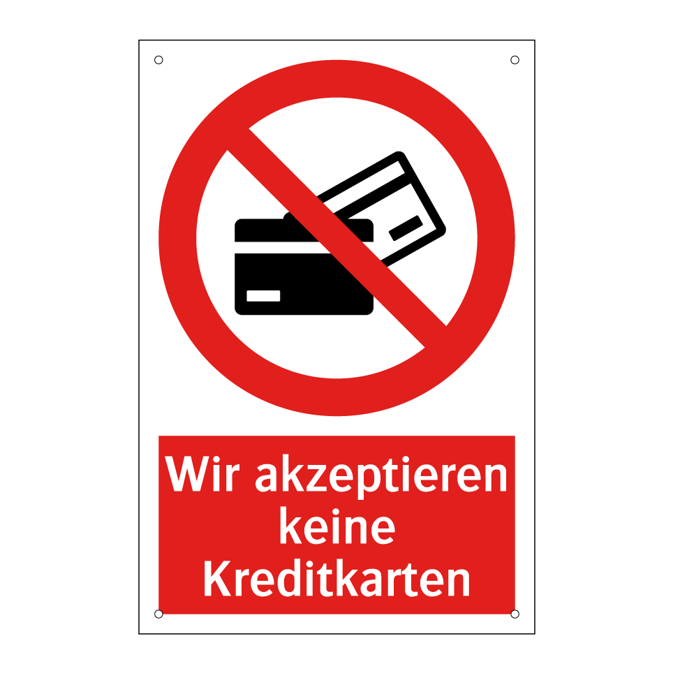 Wir akzeptieren keine Kreditkarten