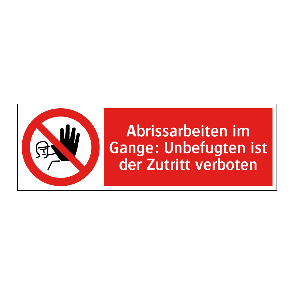 Abrissarbeiten im Gange: Unbefugten ist der Zutritt verboten