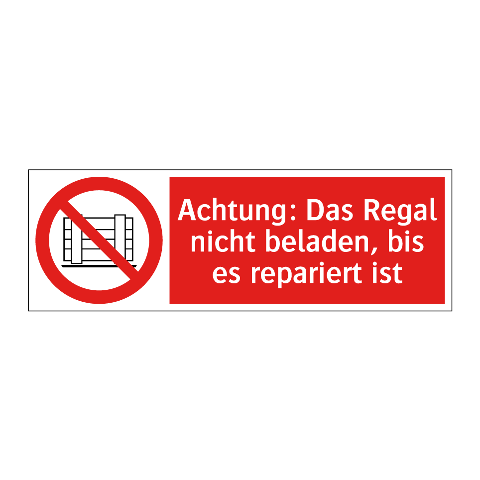 Achtung: Das Regal nicht beladen, bis es repariert ist