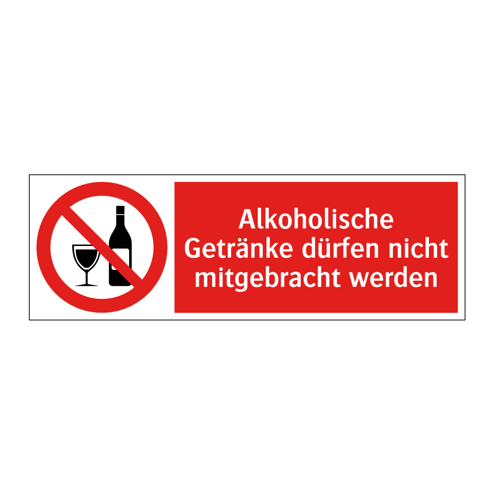 Alkoholische Getränke dürfen nicht mitgebracht werden