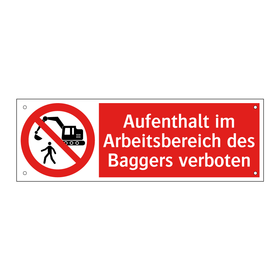 Aufenthalt im Arbeitsbereich des Baggers verboten