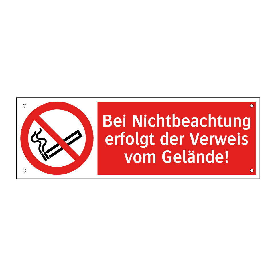 Bei Nichtbeachtung erfolgt der Verweis vom Gelände!