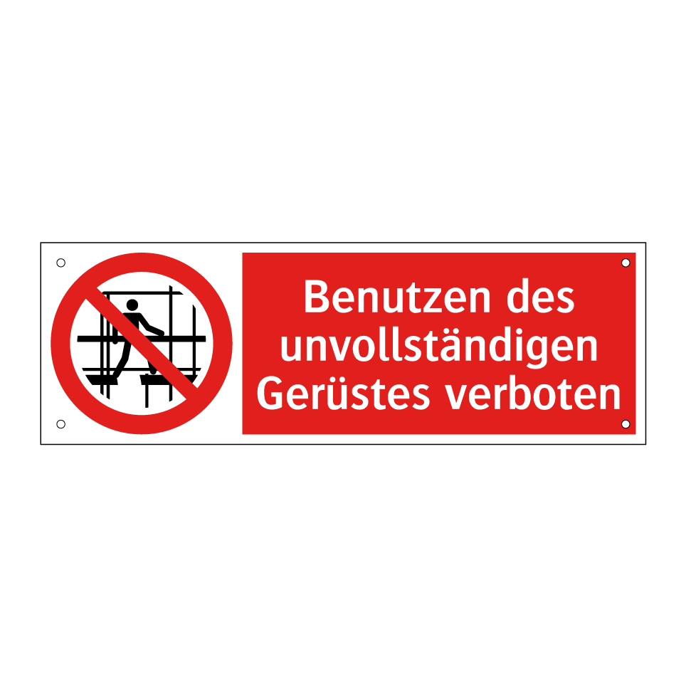 Benutzen des unvollständigen Gerüstes verboten