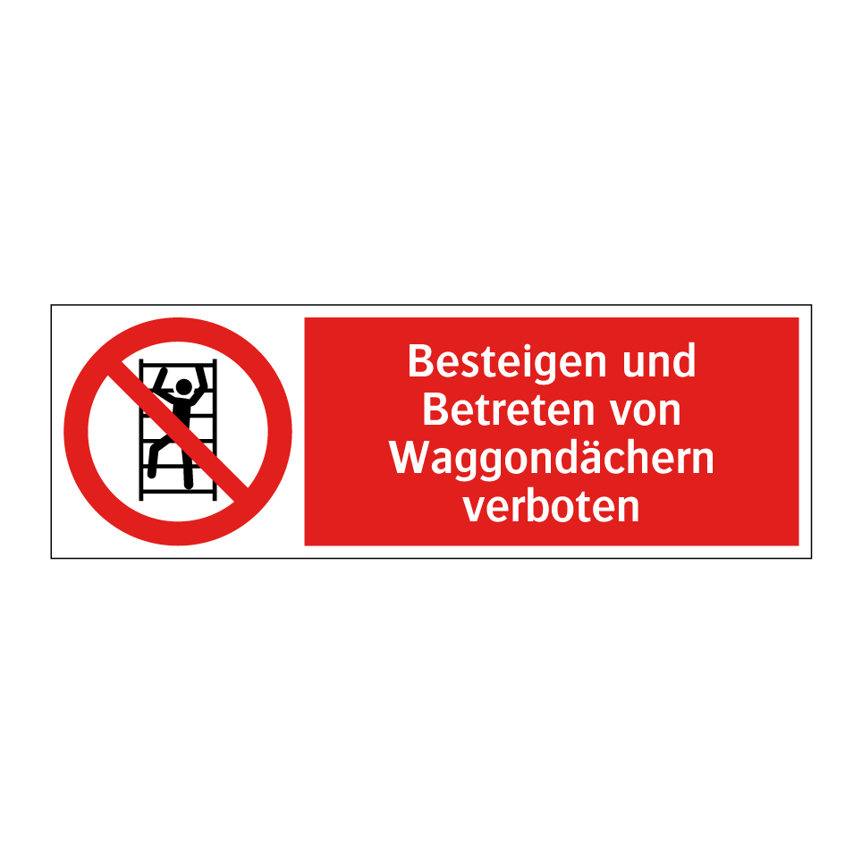 Besteigen und Betreten von Waggondächern verboten