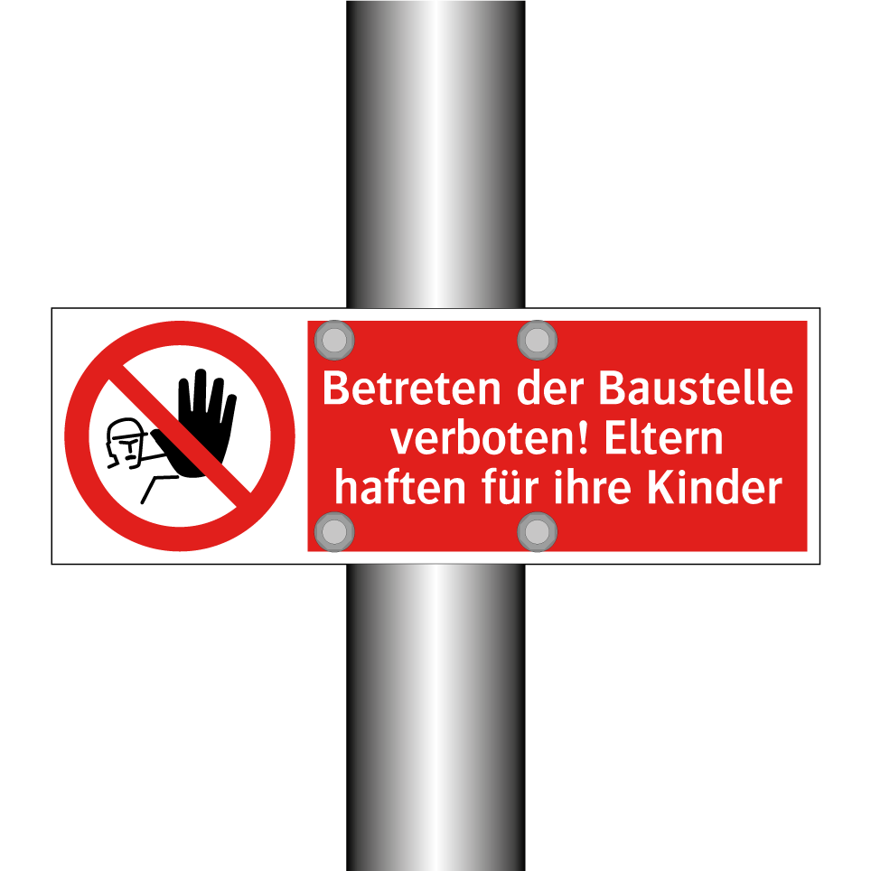 Betreten der Baustelle verboten! Eltern haften für ihre Kinder