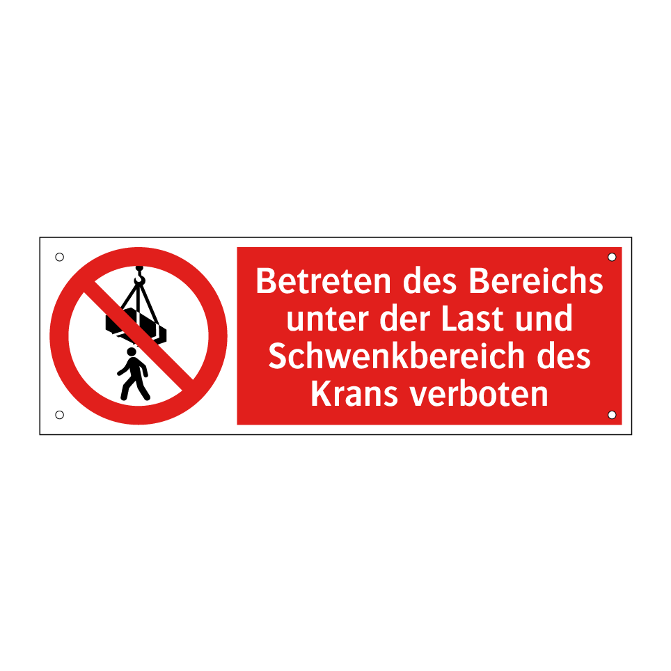 Betreten des Bereichs unter der Last und Schwenkbereich des Krans verboten