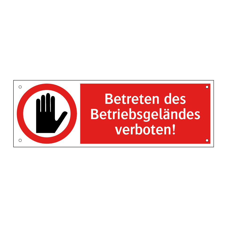 Betreten des Betriebsgeländes verboten!