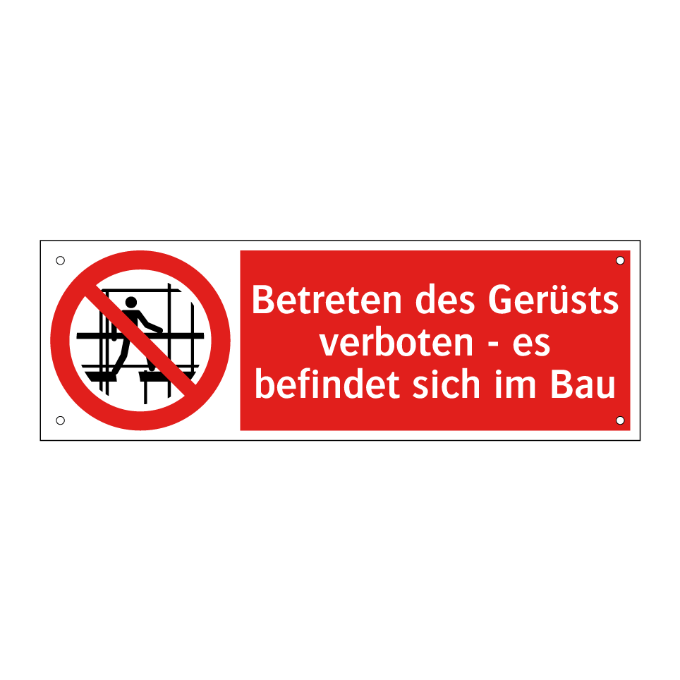 Betreten des Gerüsts verboten - es befindet sich im Bau