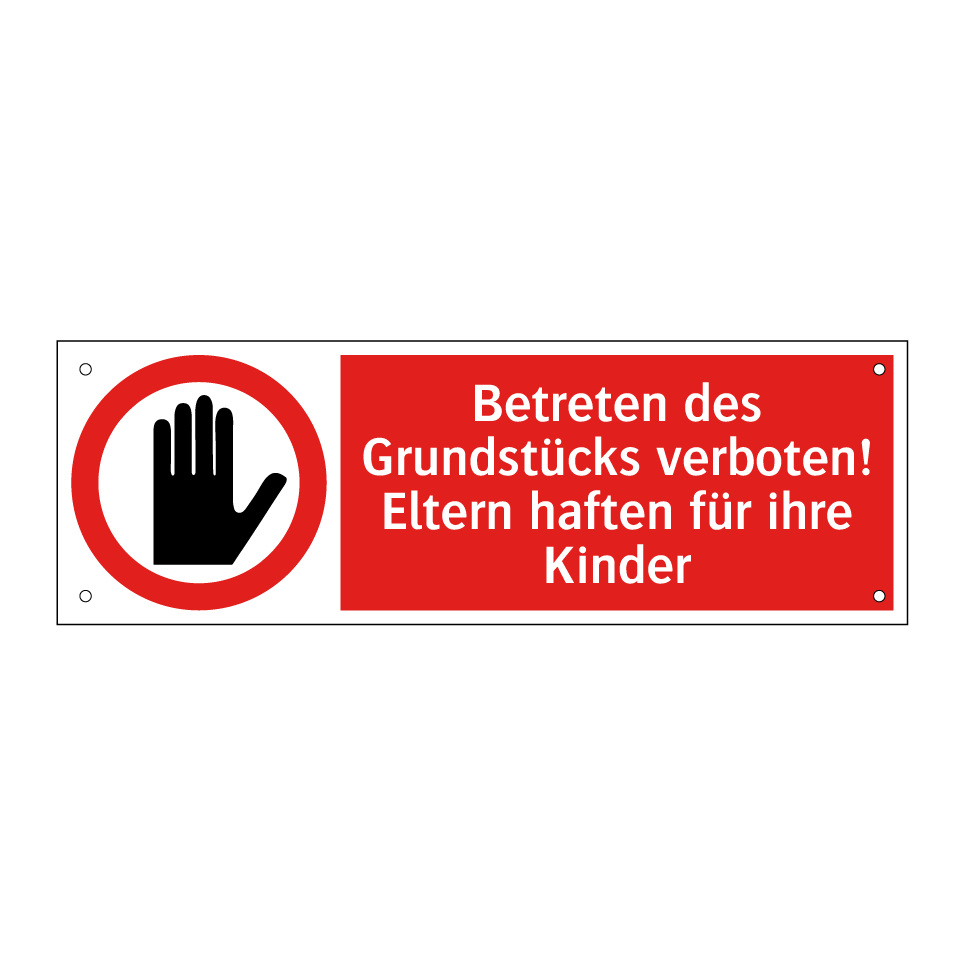 Betreten des Grundstücks verboten! Eltern haften für ihre Kinder