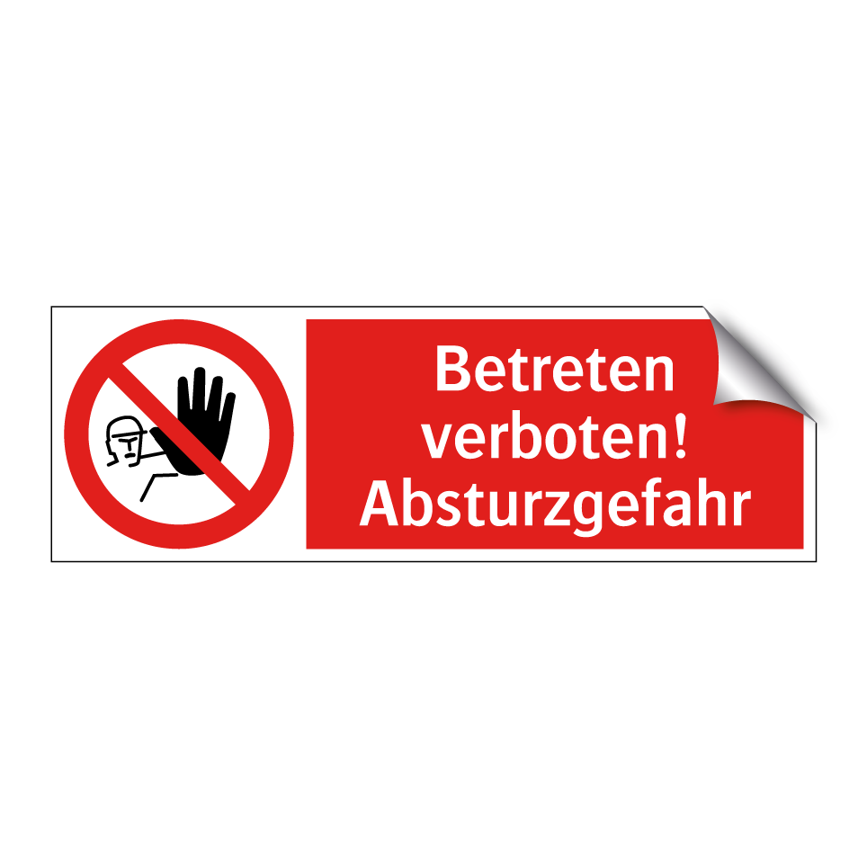 Betreten verboten! Absturzgefahr