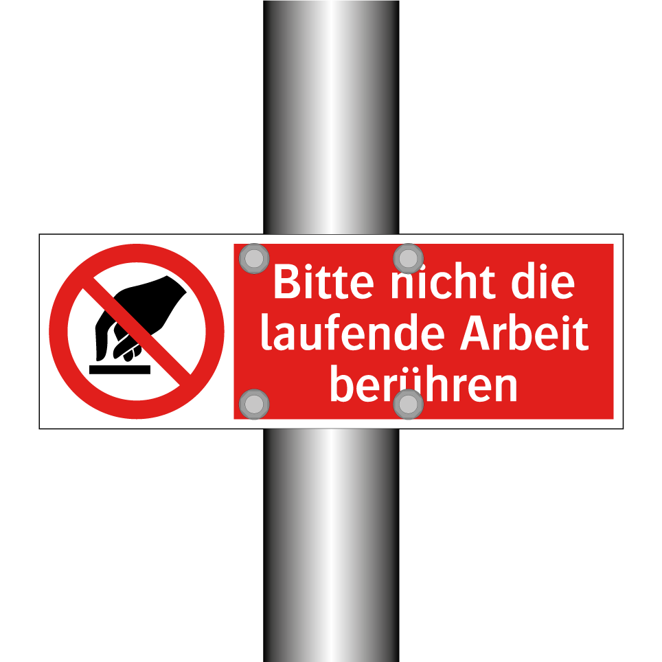 Bitte nicht die laufende Arbeit berühren