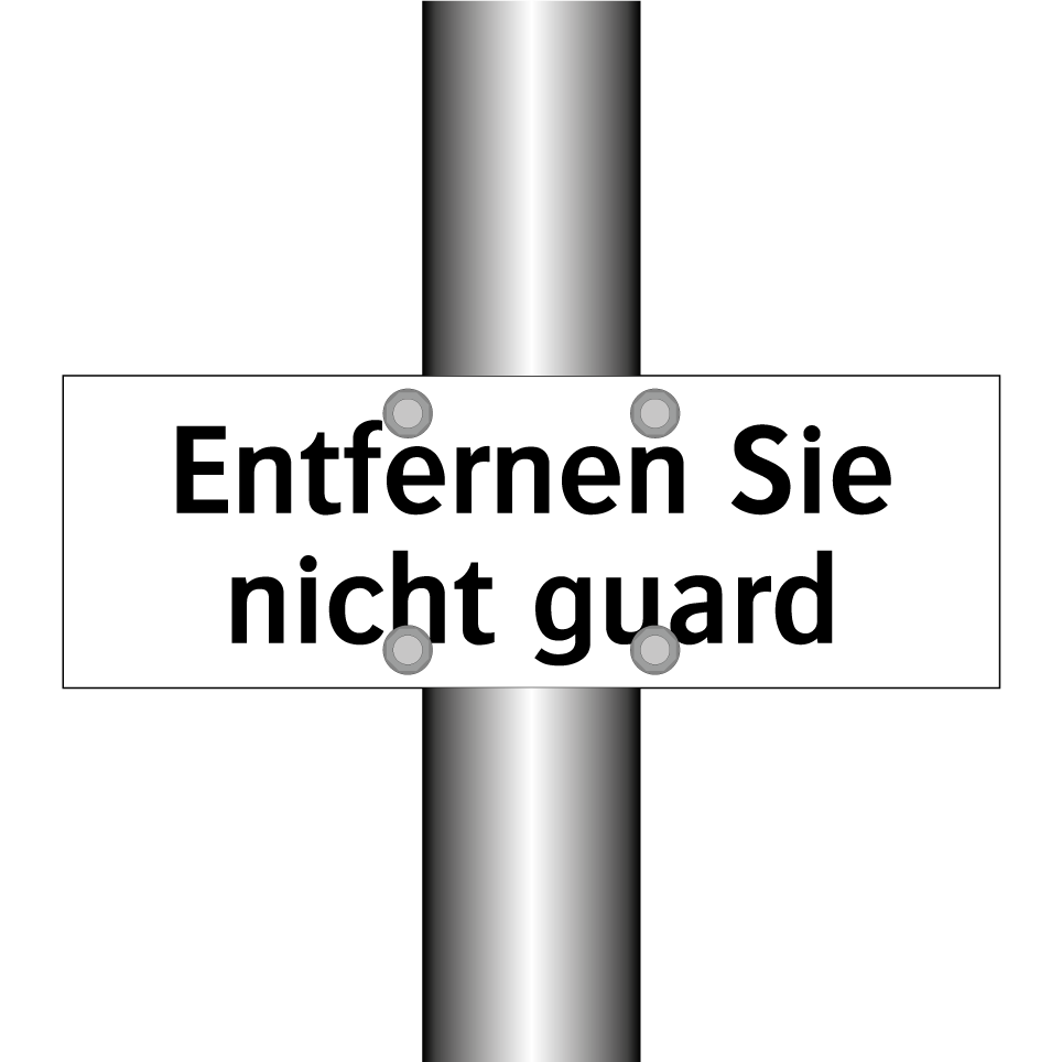Entfernen Sie nicht guard