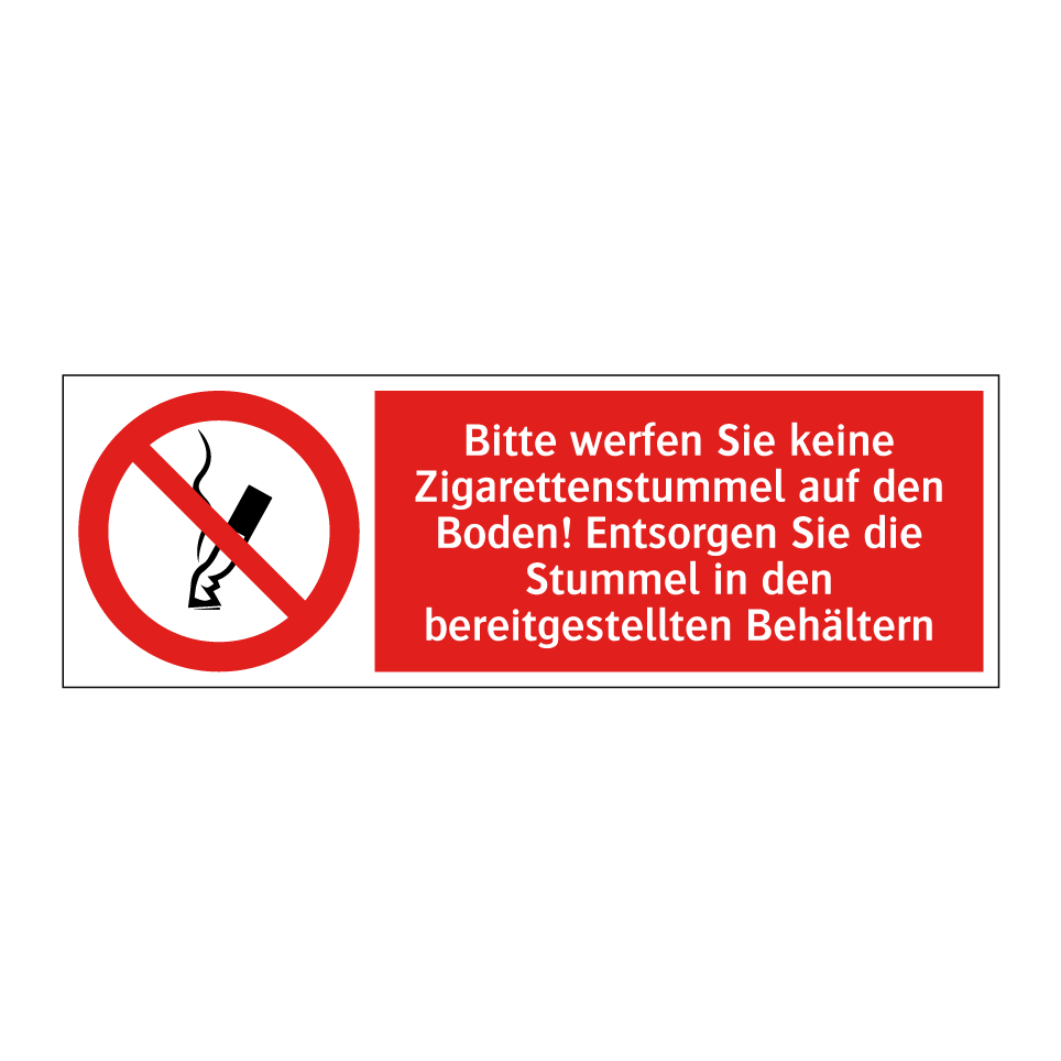 Bitte werfen Sie keine Zigarettenstummel auf den Boden! Entsorgen Sie die Stummel in den bereitgestellten Behältern