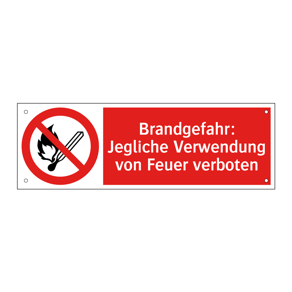 Brandgefahr: Jegliche Verwendung von Feuer verboten