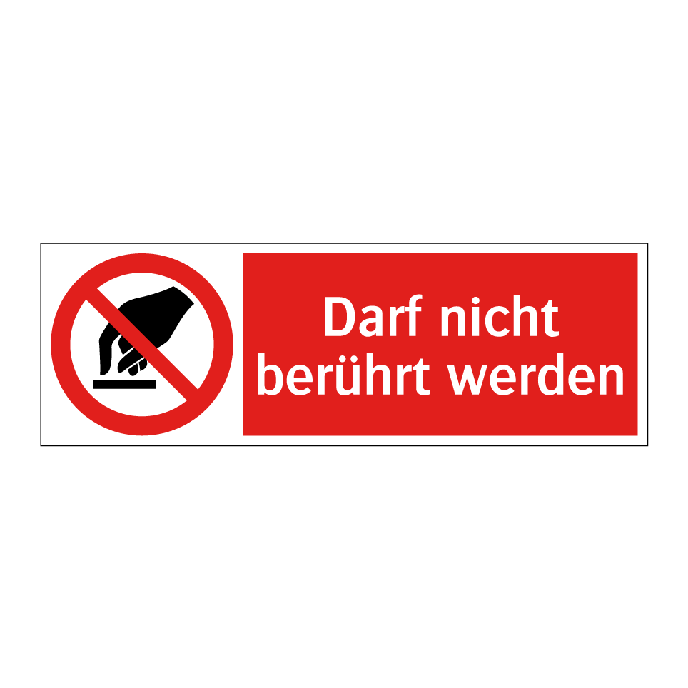 Darf nicht berührt werden
