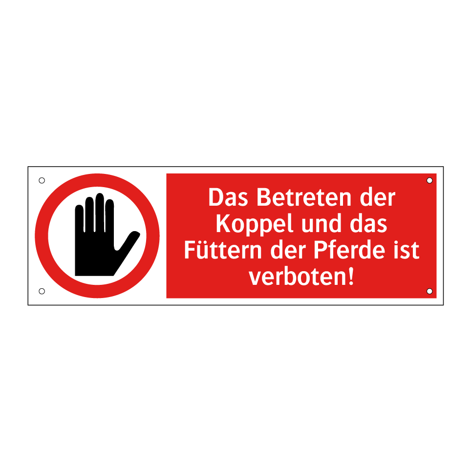 Das Betreten der Koppel und das Füttern der Pferde ist verboten!