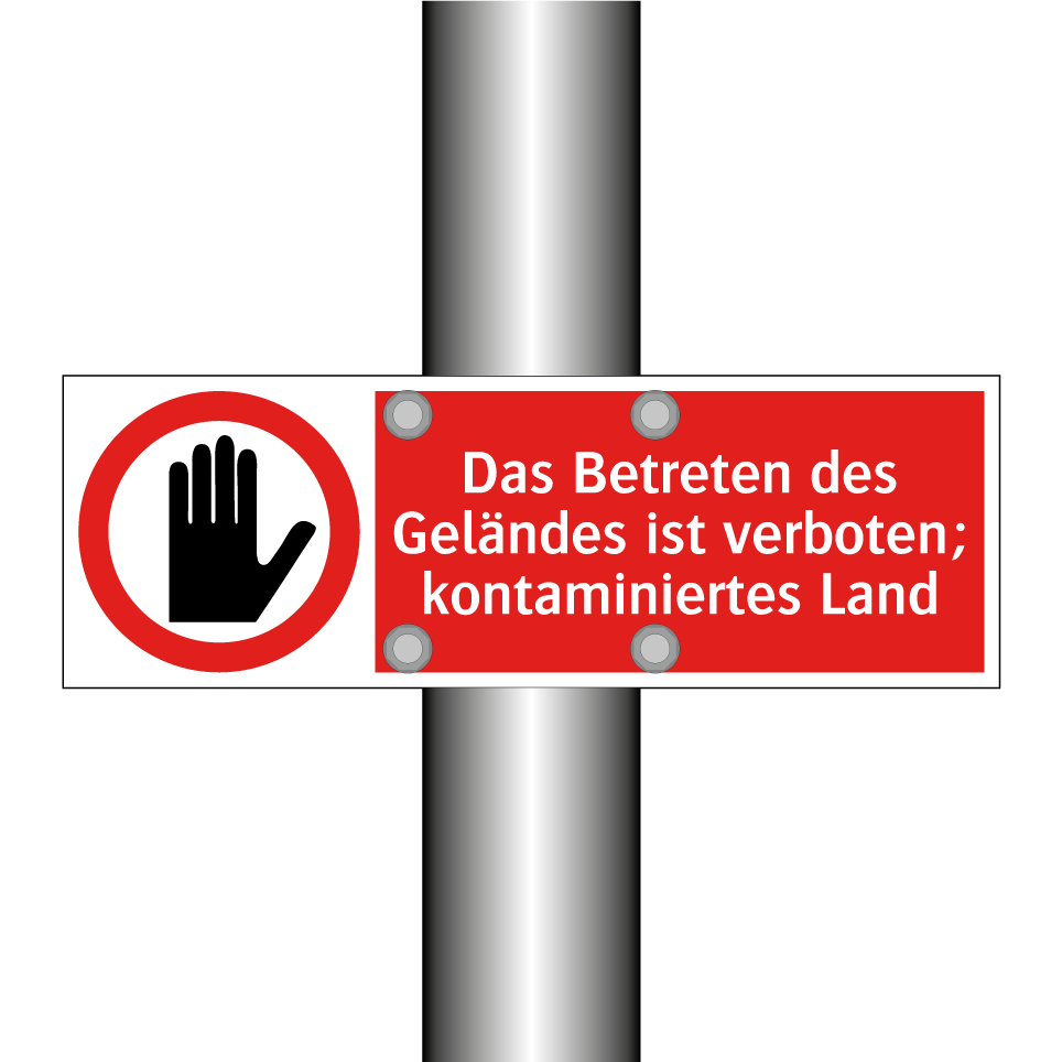 Das Betreten des Geländes ist verboten; kontaminiertes Land