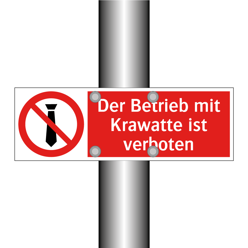 Der Betrieb mit Krawatte ist verboten