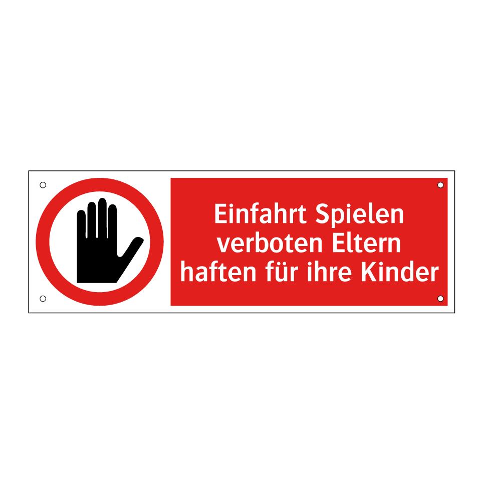 Einfahrt Spielen verboten Eltern haften für ihre Kinder
