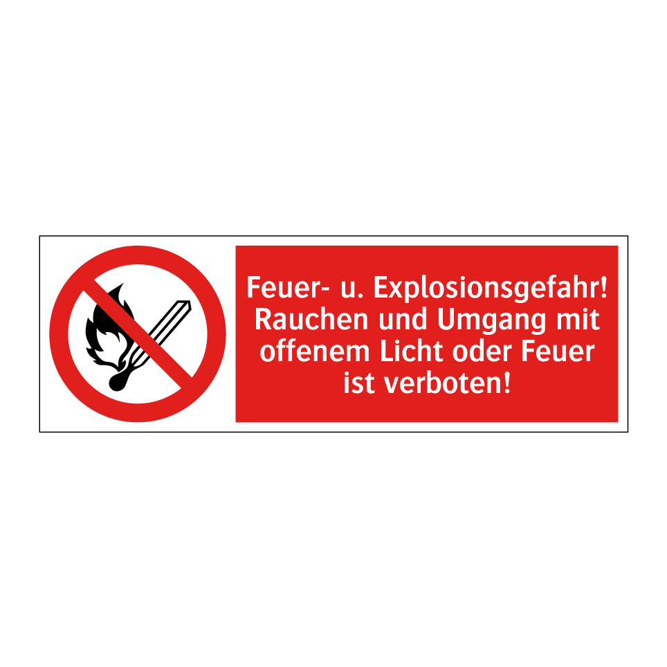 Feuer- u. Explosionsgefahr! Rauchen und Umgang mit offenem Licht oder Feuer ist verboten!