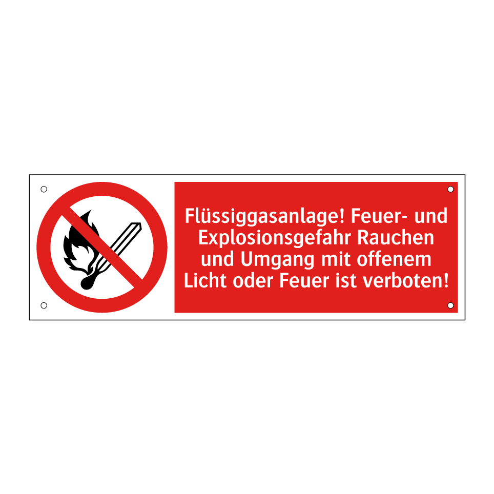 Flüssiggasanlage! Feuer- und Explosionsgefahr Rauchen und Umgang mit offenem Licht oder Feuer ist verboten!