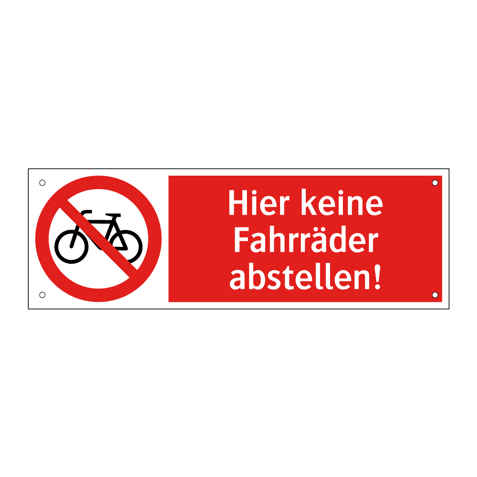 Hier keine Fahrräder abstellen!