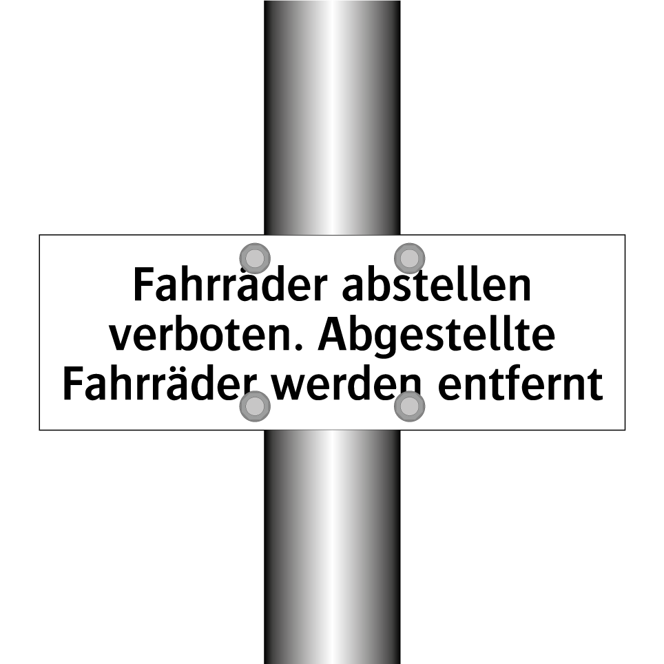 Fahrräder abstellen verboten. Abgestellte Fahrräder werden entfernt