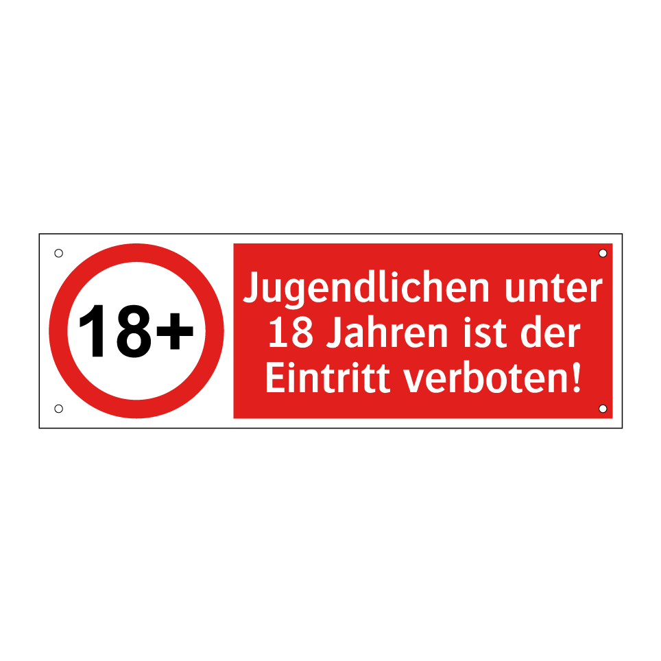 Jugendlichen unter 18 Jahren ist der Eintritt verboten!