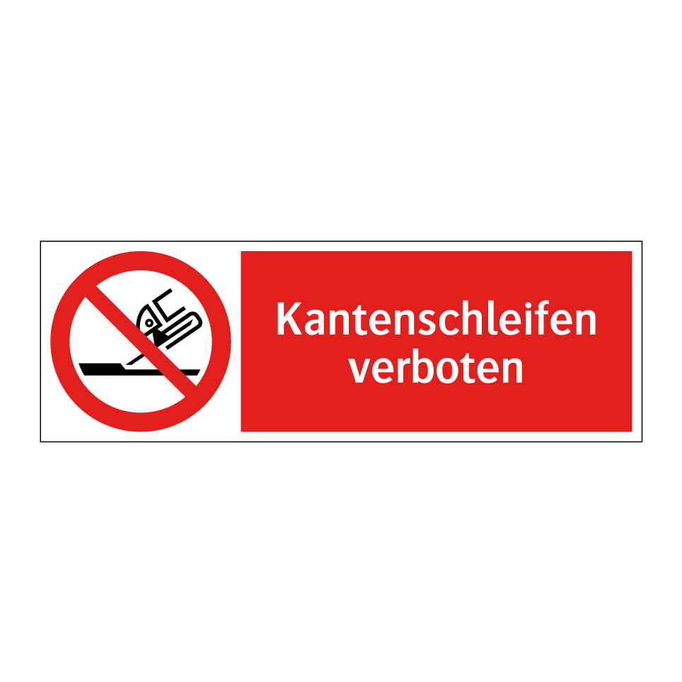 Kantenschleifen verboten