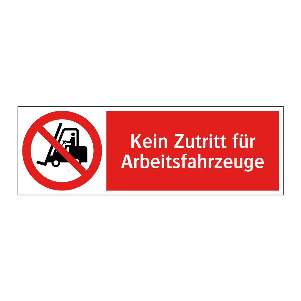 Kein Zutritt für Arbeitsfahrzeuge